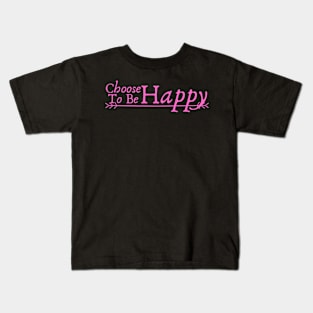 Motivational Life Quote- Be Happy Kids T-Shirt